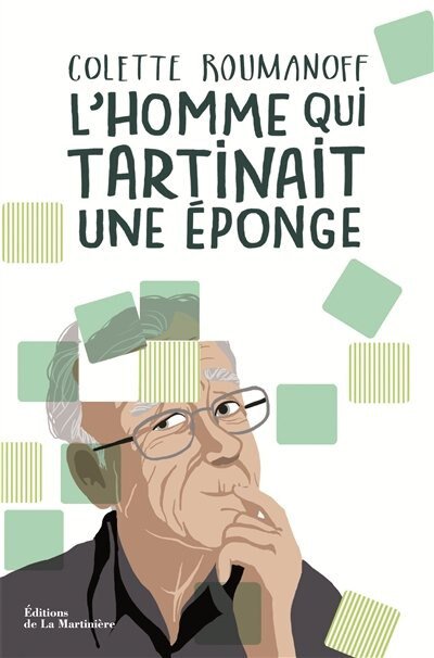 L’homme qui tartinait une éponge de Colette Roumanoff